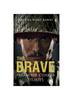Книга The Brave: Param Vir Chakra Stories : Stories of Army Heroes