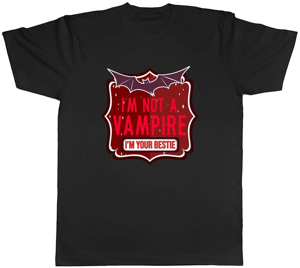 I'm Not A Vampire I'm Your Bestie Halloween Mens Unisex T-Shirt Tee Gift