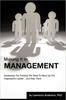 The Making It In Management : Developing the Thinking You Need To Move Up the Organization Ladder ... and Stay There Book