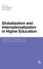 The Globalization and Internationalization In Higher Education : Theoretical, Strategic and Management Perspectives Book