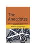 Книга The Anecdotes : Including Some Involving Intellect, Mythology, and Modern Religions