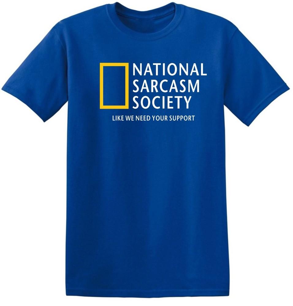 National Sarcasm Society Tshirt Geographic Parody Satirical Funny Top T Shirt
