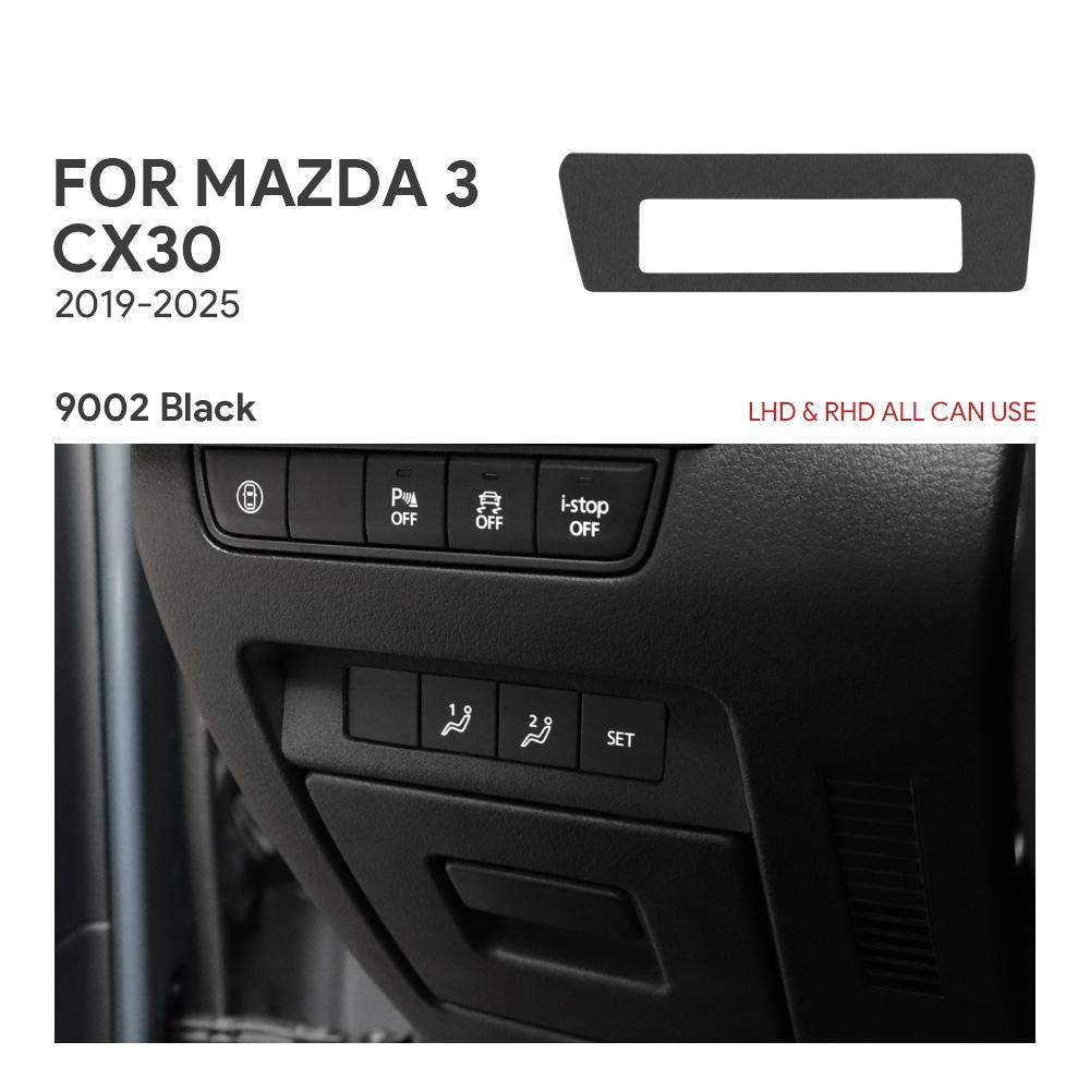 Верхняя отделка замшей LHD RHD наклейка для Mazda 3 Axela BP CX-30 2019 2020 2025 2025 2025 2025 2025 Панель регулировки памяти сиденья автомобиля