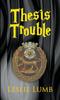 Книга Thesis Trouble