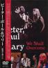 DVD DVD - СОХРАНИТЬ [DVD] Peter, Paul & Mary -We V PSD2007 Япония ObiPop Б/у