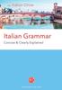 The Italian Grammar : Concise & Clearly Explained Book