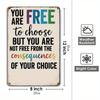 "Freedom and Consequence" Metal Sign - Vintage Humor Decor for Man Caves & Offices