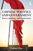 The Chinese Politics and Government : Power, Ideology and Organization Book
