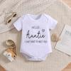 3-18 Months Baby “Hello Auntie I Can't Wait To Meet You!” Print Cotton Bodysuit Short Sleeve Onesie