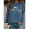 Да, мне холодно 24:Пуловер с круглым вырезом и длинными рукавами с надписью 7 букв