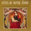 LP Record DOM JEAN CLAIRE,CHOEUR DES MOINES A - Fetes De Notre Dame S624 Studio SM 1981 France Classical Used