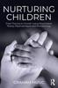 Книга Nurturing Children : From Trauma To Growth Using Attachment Theory, Psychoanalysis and Neurobiology