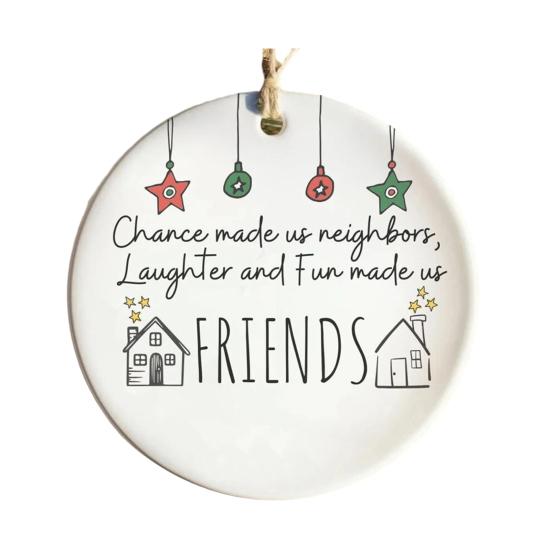 Neighbors Christmas Ornament Thank You Gift for Good Neighbors Welcome To