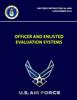 The Officer And Enlisted Evaluation Systems - Air Force Instruction 36-2406 Book