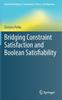 The Bridging Constraint Satisfaction and Boolean Satisfiability Book
