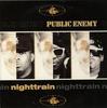 12-дюймовая пластинка PUBLIC ENEMY - Nighttrain / More News At 11 4474254 Def Jam Recordi 1992 US Рэп и хип-хоп/R&B Б/У