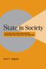 Книга State In Society : Studying How States and Societies Transform and Constitute One Another