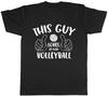 This Guy Loves to Play Volleyball Unisexs TShirt