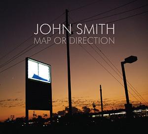 CD JOHN SMITH - Карта Или Направление JSCD02 Без Лэйбла 2009 Неизвестный Фолк Б/у