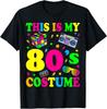 This Is My 80's Costume Outfit Gifts Eighties Retro Party T-Shirt