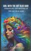 Книга The Girl with the Sky Blue Hair : Unraveling the Mystery of the Sky Blue Hair