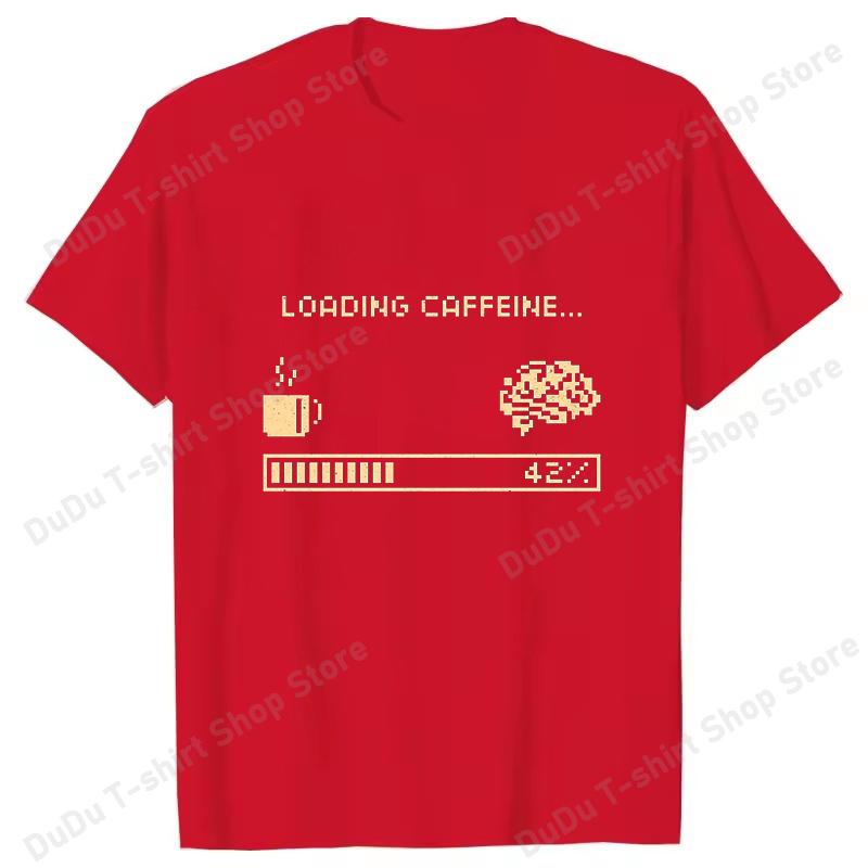 Hot Loading Caffeine Printed TShirts Women Unisex Summer Short Sleeve Tee Shirts Round Neck Casual Summer Unisex Coffe Lovers Tops