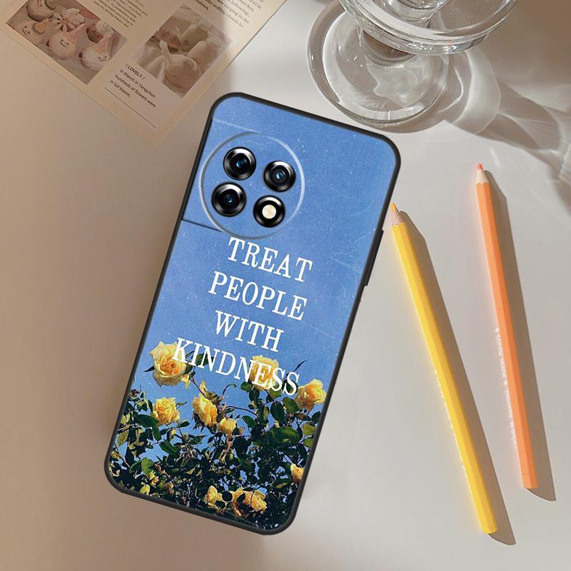Treat People With Kindness Funda For OnePlus 13 13R 12 R 11 9 10 Pro 8T 9RT 10T OnePlus Nord 4 CE 2 3 Lite N20 N30 Case