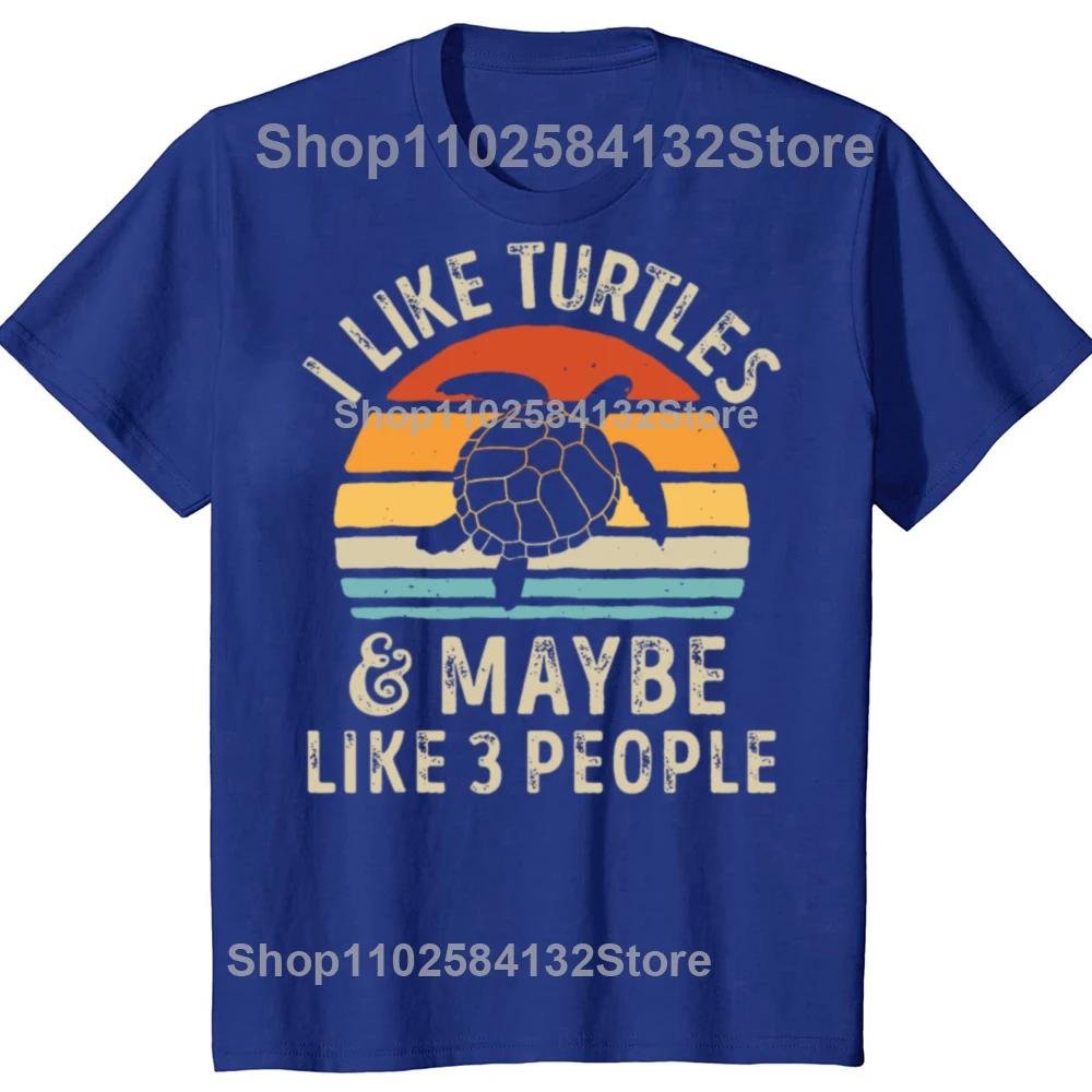 I Like Turtles and Maybe 3 People Turtle Lover Retro Tee Tops Round Neck Short-Sleeve Fashion Tshirt Clothing Casual T-shirts