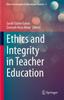 The Ethics and Integrity In Teacher Education : 3 Book
