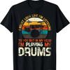 In My Head Im Playing Drums T-Shirt