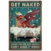 Hisun Tin Sign Get Naked Unless You Are Just Visiting Dont Make It Weird Retro Metal Tin Sign Vintage Sign for Bathroom Wall Decor x Inch