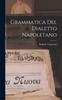 Книга Grammatica Del Dialetto Napoletano