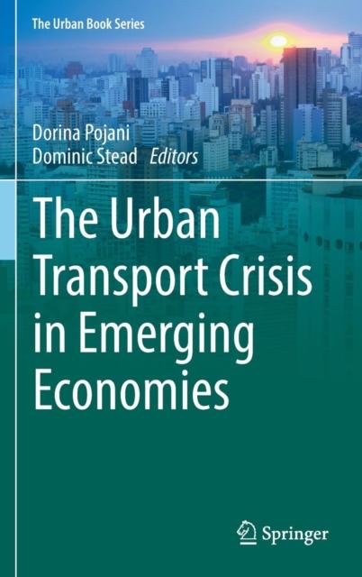 The The Urban Transport Crisis In Emerging Economies Book