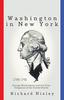 Книга Washington In New York : George Washington and the First Congress of the United States
