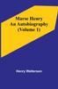 Книга Marse Henry : An Autobiography (Volume 1)