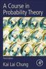 Книга A Course In Probability Theory