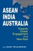 Книга Asean-India-Australia : Towards Closer Engagement In a New Asia