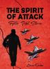 Книга The Spirit of Attack : Fighter Pilot Stories