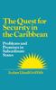 Книга The Quest for Security In the Caribbean : Problems and Promises In Subordinate States