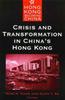 Книга Crisis and Transformation In China's Hong Kong