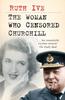 Книга The Woman Who Censored Churchill