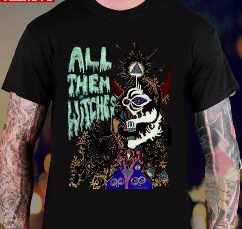art. All them witches t Shirt Anniversary signed shirt hot hot Unisex T-Shirt