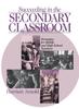 Книга Succeeding In the Secondary Classroom : Strategies for Middle and High School Teachers