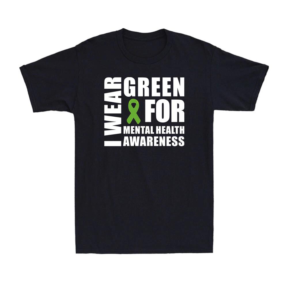 I Wear Green For Mental Health Awareness Month Inspiring Novelty Men's T-Shirt