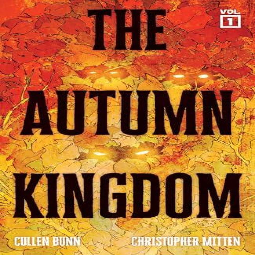 The Autumn Kingdom Vol. 1 by Cullen Bunn Paperback Book 9781637158388