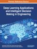 Книга Deep Learning Applications and Intelligent Decision Making In Engineering
