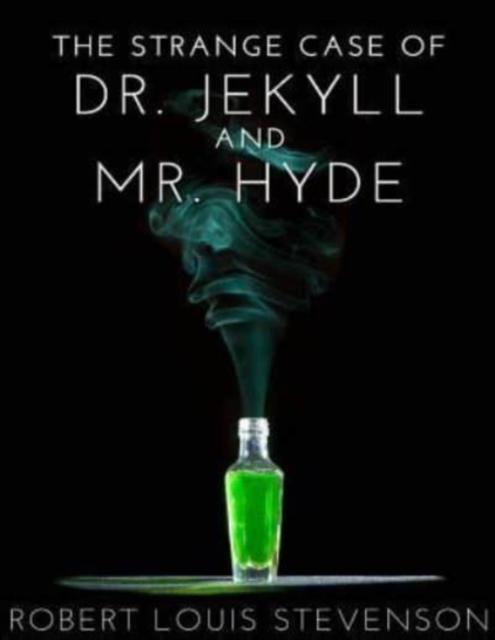 The The Strange Case Of Dr. Jekyll And Mr. Hyde Book