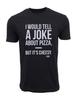 Unisexs Dad Pizza Joke Graphic T Shirt