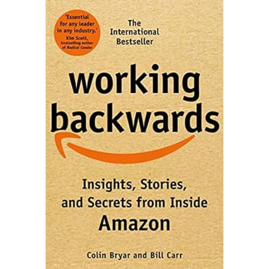 Working Backwards Insights Stories and Secrets Paperback # UKN895