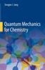 Книга Quantum Mechanics for Chemistry